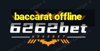 baccarat offline