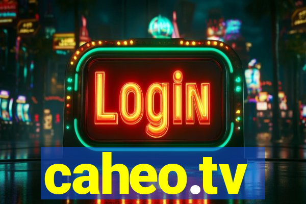 caheo.tv