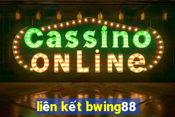 liên kết bwing88