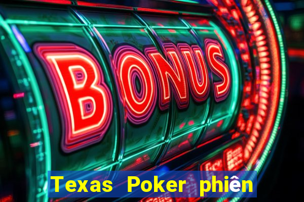 Texas Poker phiên bản Việt nam