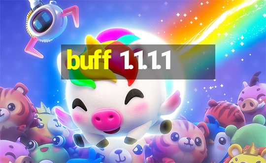 buff 1.1.1.1