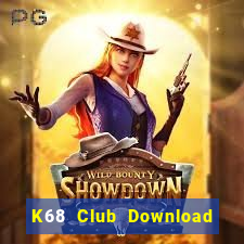 K68 Club Download Game Bài