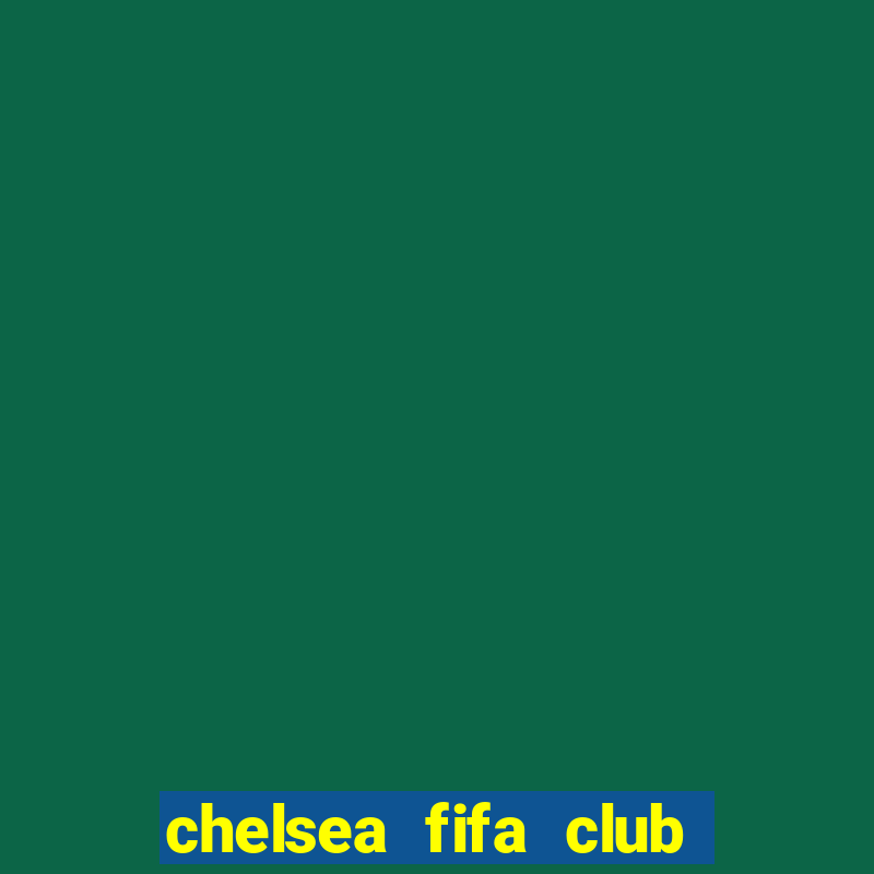 chelsea fifa club world cup