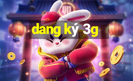 dang ký 3g