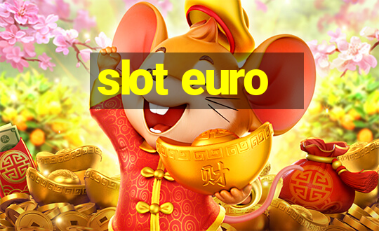 slot euro