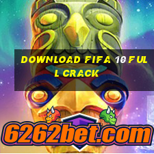 download fifa 10 full crack