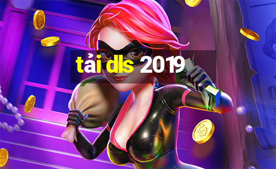 tải dls 2019