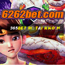 365bet mở tài khoản