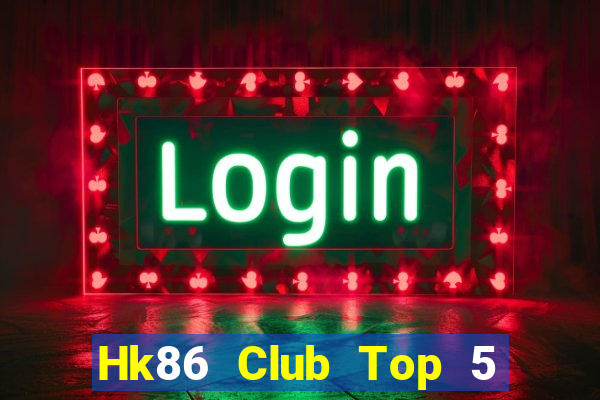 Hk86 Club Top 5 Game Đánh Bài Đổi Thưởng