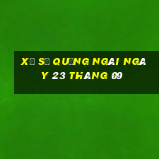 xổ số quảng ngãi ngày 23 tháng 09