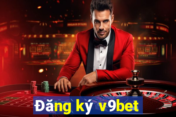 Đăng ký v9bet