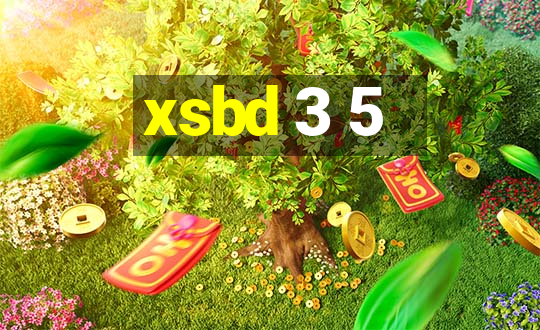 xsbd 3 5