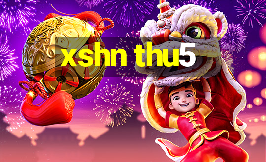 xshn thu5