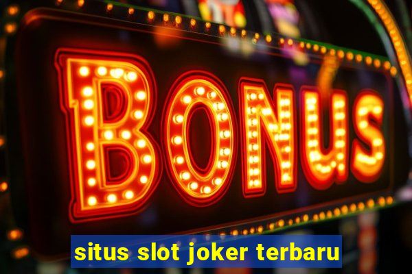 situs slot joker terbaru