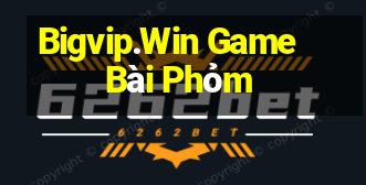 Bigvip.Win Game Bài Phỏm