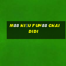 M88 Hiểu Fun88 Chaididi