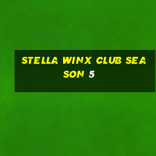 stella winx club season 5