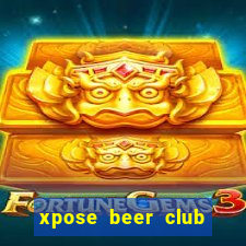 xpose beer club sư vạn hạnh