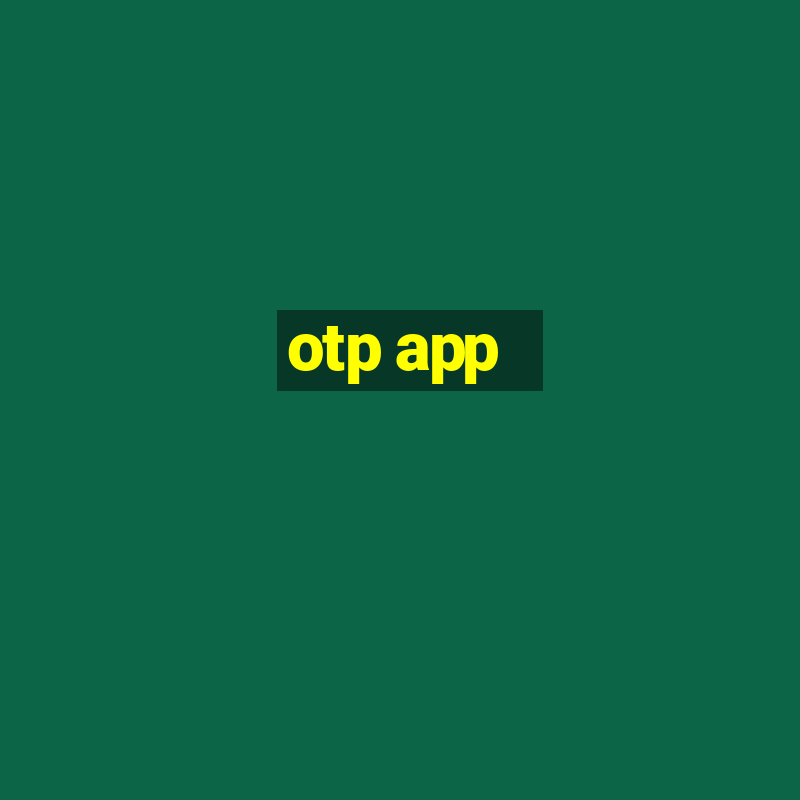 otp app