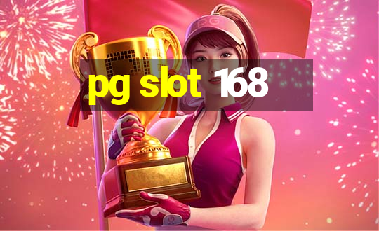 pg slot 168