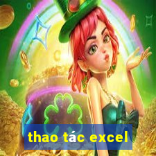 thao tác excel