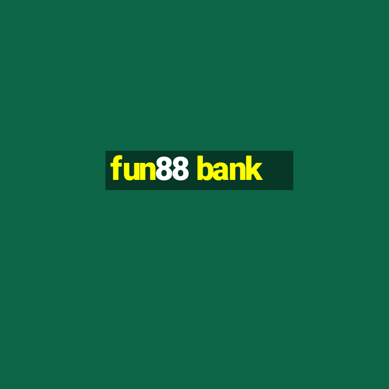 fun88 bank