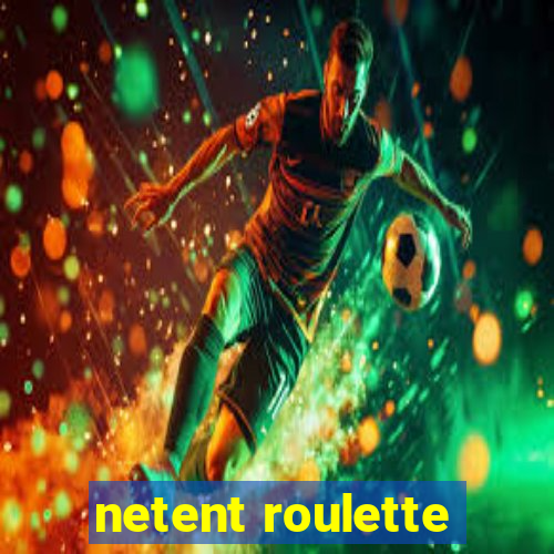 netent roulette