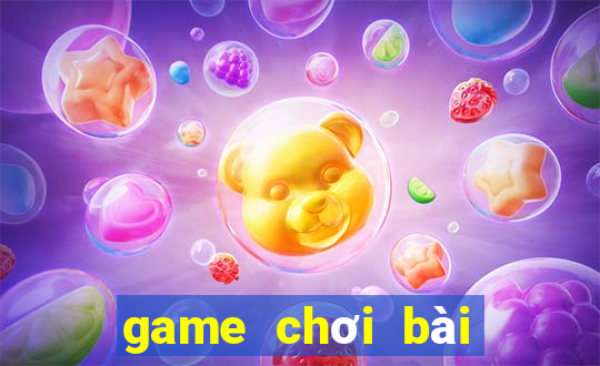 game chơi bài cùng bạn bè