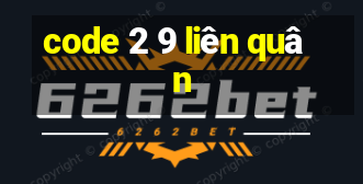 code 2 9 liên quân