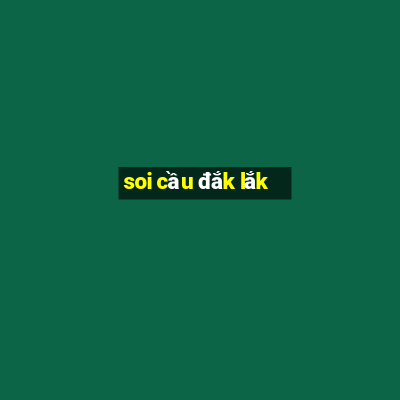 soi cau dak lak