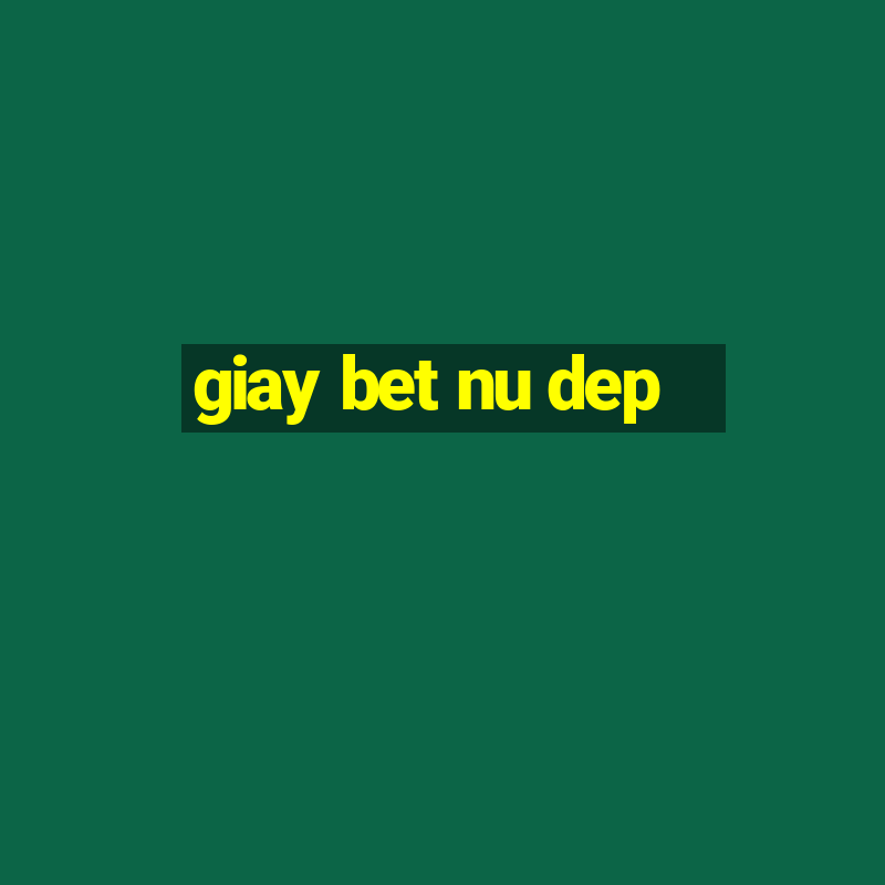 giay bet nu dep