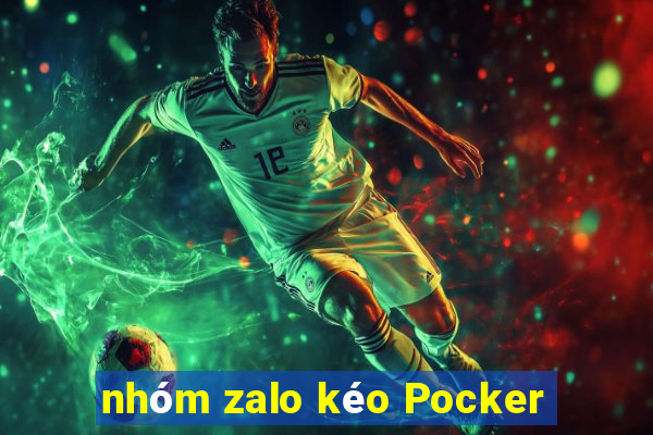 nhóm zalo kéo Pocker