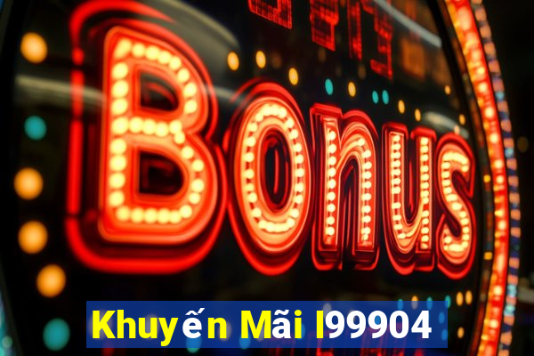 Khuyến Mãi I99904