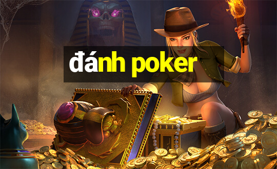 đánh poker