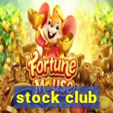 stock club