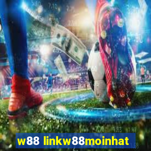 w88 linkw88moinhat