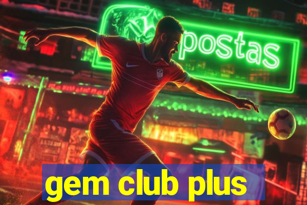 gem club plus