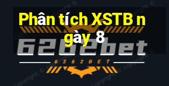 Phân tích XSTB ngày 8