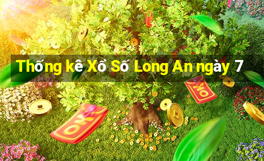 Thống kê Xổ Số Long An ngày 7