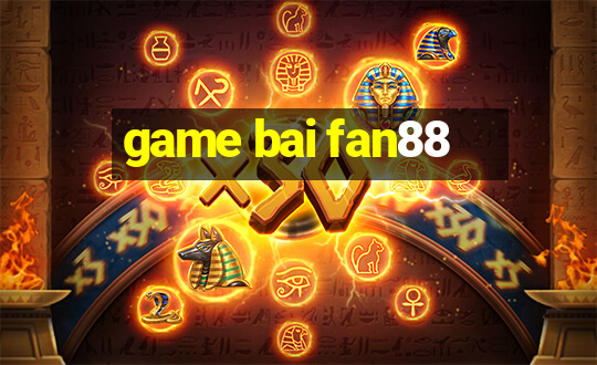 game bai fan88