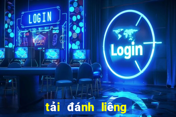 tải đánh liêng miễn phí