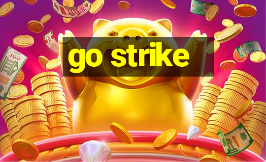 go strike