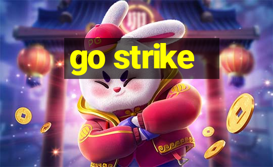 go strike