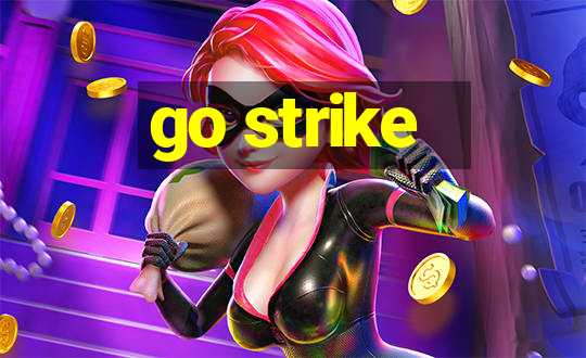 go strike