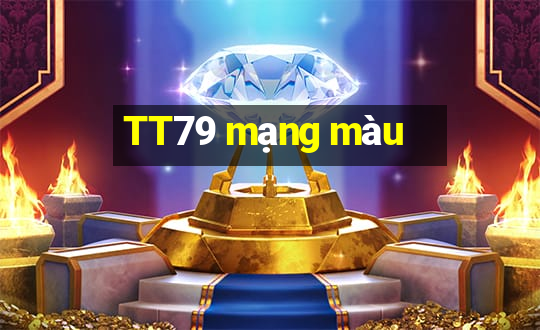 TT79 mạng màu