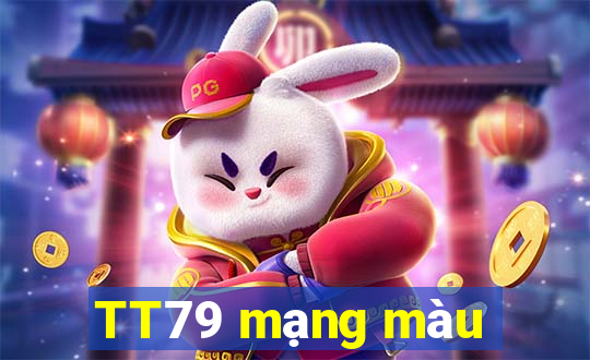 TT79 mạng màu