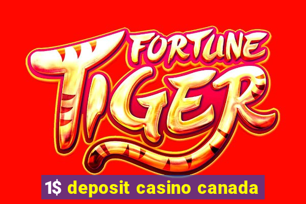 1$ deposit casino canada