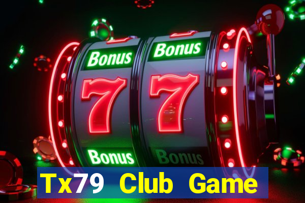 Tx79 Club Game Bài Fa88 Apk