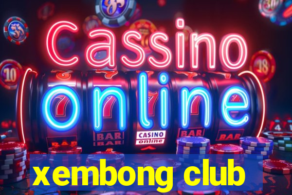 xembong club