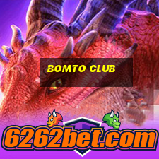 bomto club